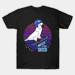 Need for Seed - skater Cockatoo doodle T-Shirt